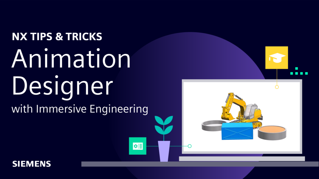 Tối Ưu Hóa Thiết Kế Cơ Khí Với NX: Kết Hợp Animation Designer Và ...